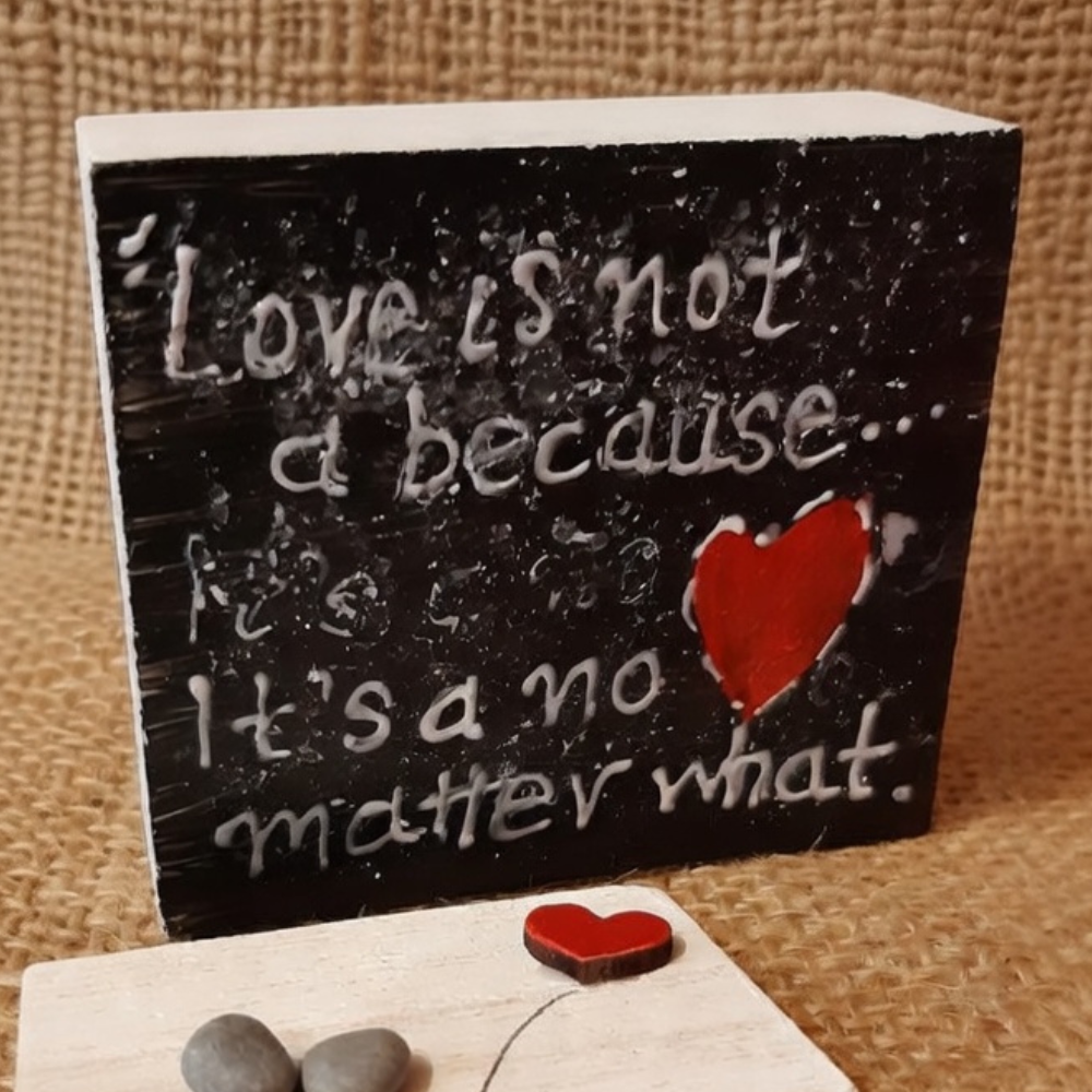 Μαρμάρινο Διακοσμητικό ''Love is not a because...''